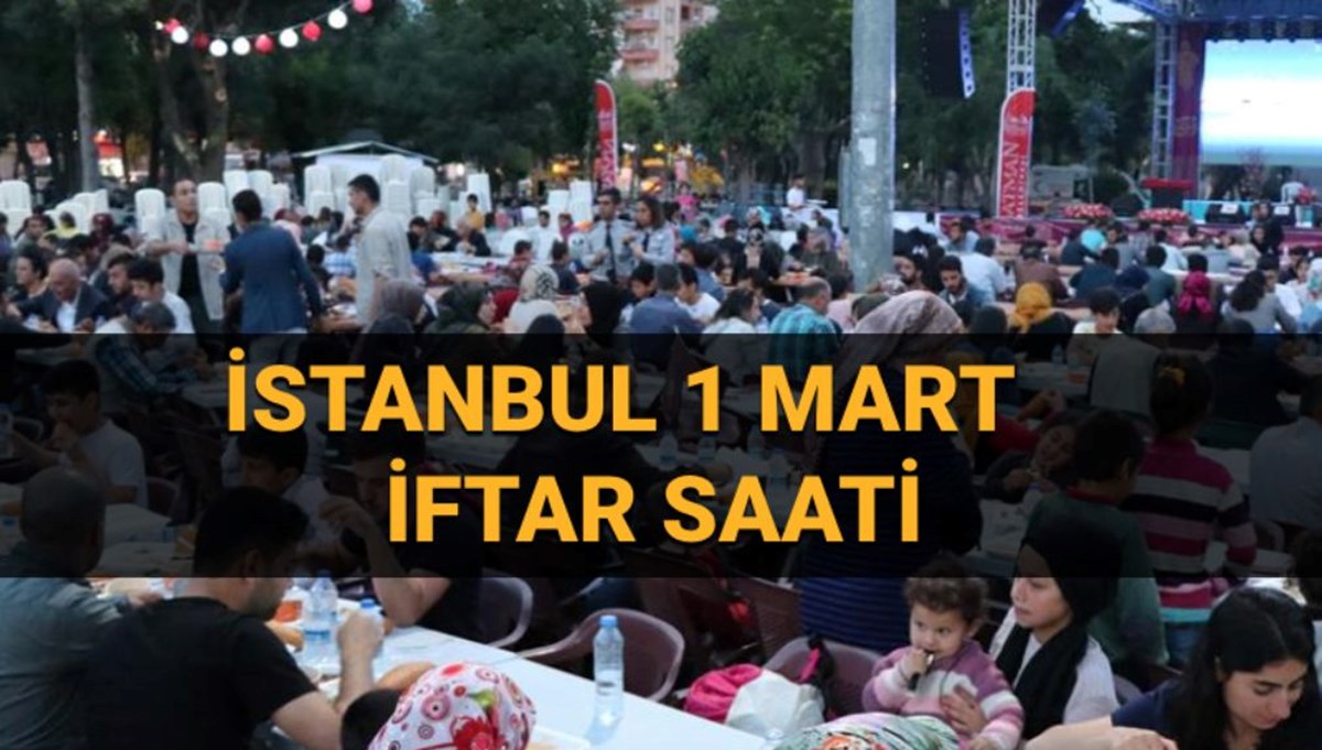 İstanbul iftar saati 1 Mart cumartesi: İstanbul’da bugün oruç saat kaçta açılacak, kaç dakika kaldı? İstanbul iftar saati 1 Mart cumartesi: İstanbul’da bugün oruç saat kaçta açılacak, kaç dakika kaldı?