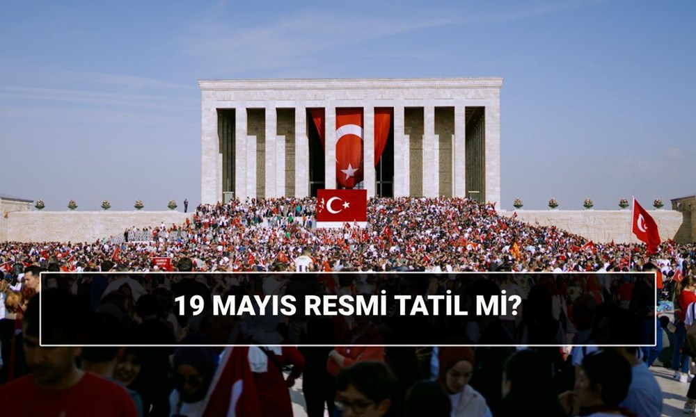 19 Mayıs resmi tatil mi, ne bayramı? 19 Mayıs 1919'da ne oldu? 72 qAfKuJ42UW4 Wpo6djpPg
