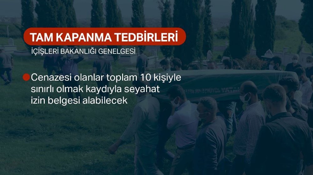 İçişleri Bakanlığı genelge yayımladı: Tam kapanma nasıl olacak? - 7