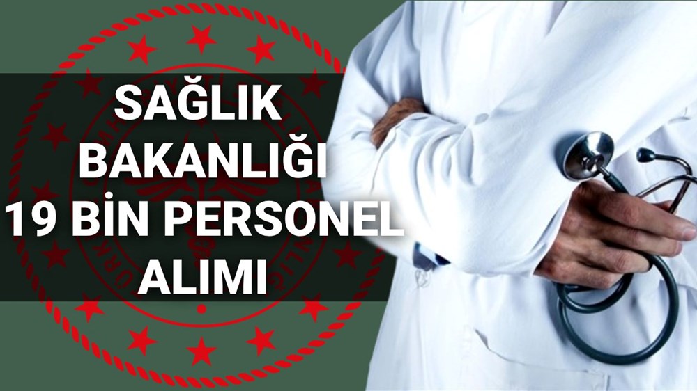 Sağlık Bakanlığı 19 bin personel alımı müracaat kılavuzu 2025: 19 bin işçi alımı müracaatları ne vakit, kılavuz yayımlandı mı? Takım ve branş dağılımı aşikâr oldu mu? 72 bGCWOTZ96kWmnDilJQhJTA