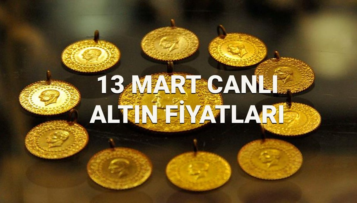 Canlı altın fiyatları 13 Mart 2025: Gram altın, çeyrek altın, yarım altın ve ons altın fiyatı