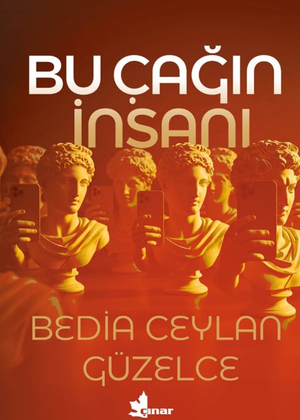 Bedia Ceylan Güzelce'nin yeni kitabı Bu Çağın İnsanı raflarda - 1