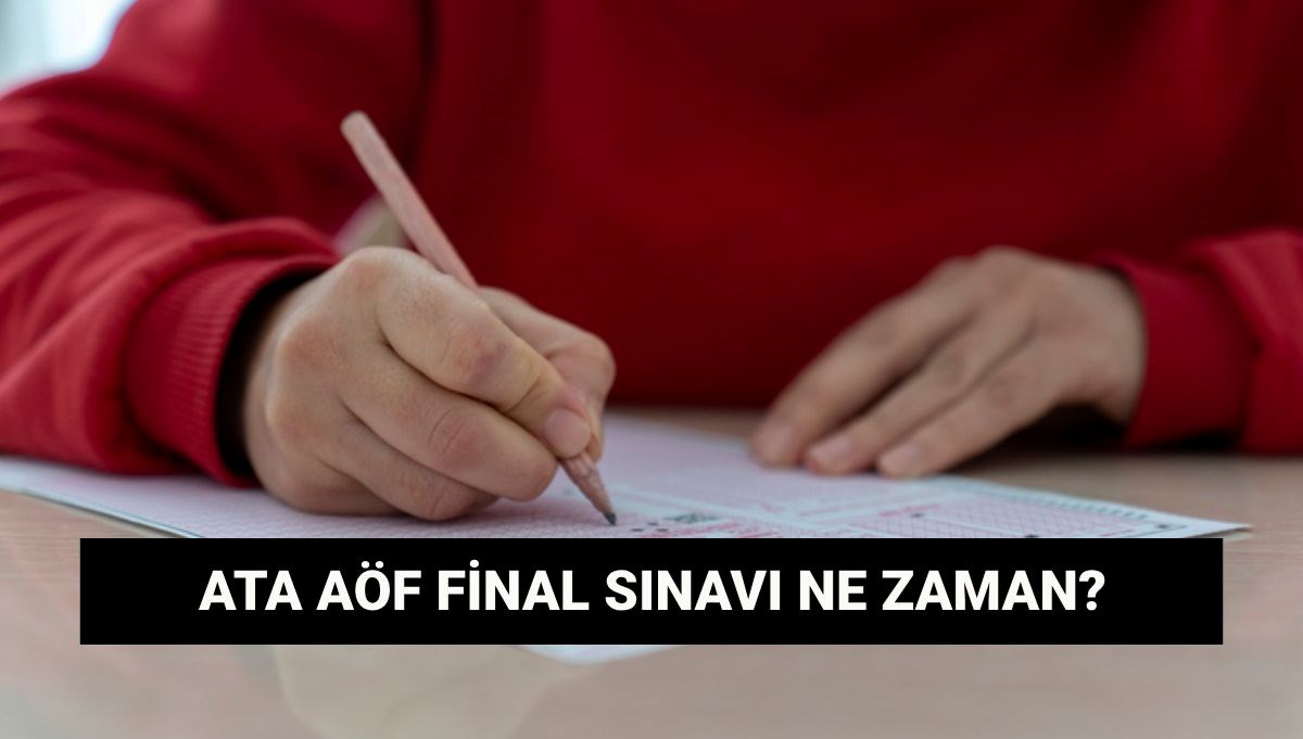 ATA AÖF finalleri ne zaman? Atatürk Üniversitesi AÖF sınav yerleri açıklandı mı?