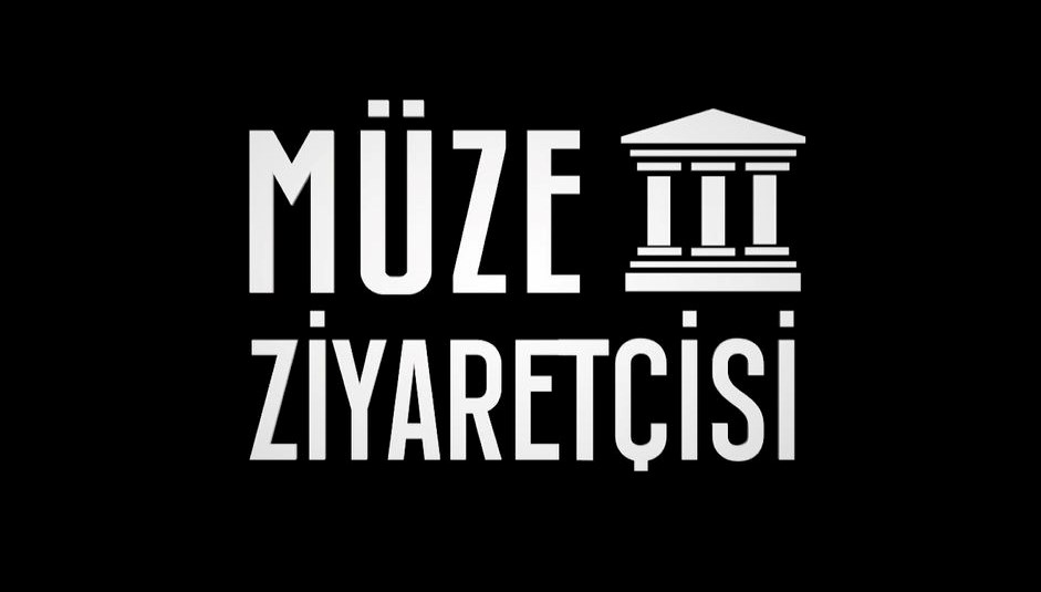 Müze Ziyaretçisi başlıyor