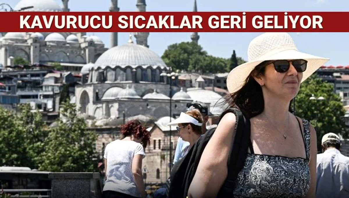 Aşırı sıcaklar geri dönüyor: Gölgede 46 dereceyi göreceğiz!