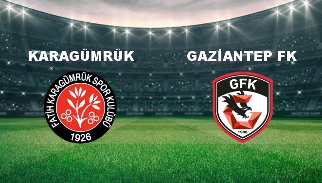 Karagümrük – Gaziantep FK Maçı Ne Zaman? Karagümrük – Gaziantep FK Hangi Kanalda?