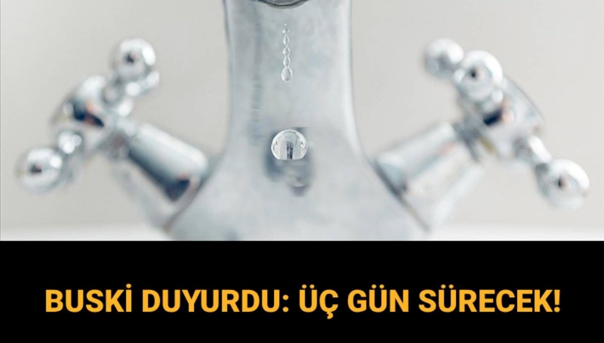 Bursa'da 3 gün sürecek su kesintisi: Bursa'da sular ne zaman gelecek?