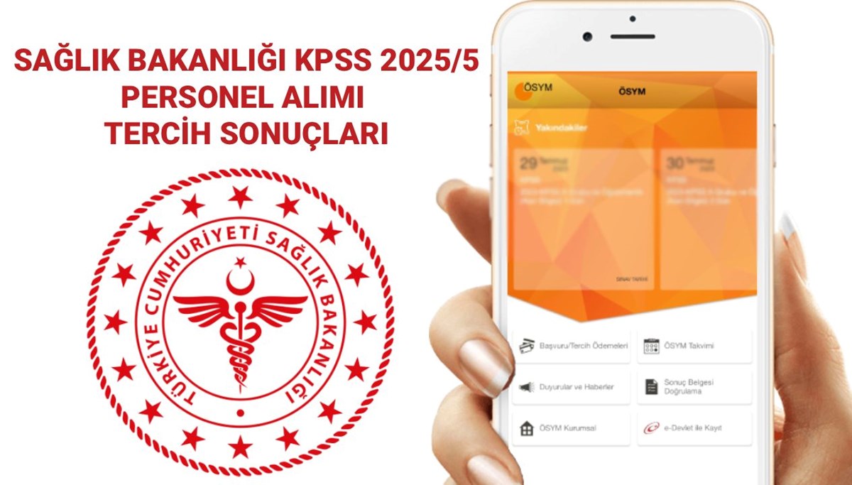 Sağlık Bakanlığı personel alımı tercih sonuçları 2025: KPSS 2025/5 tercih sonuçları ne zaman açıklanacak? Sağlık Bakanlığı personel alımı tercih sonuçları 2025: KPSS 2025/5 tercih sonuçları ne zaman açıklanacak?