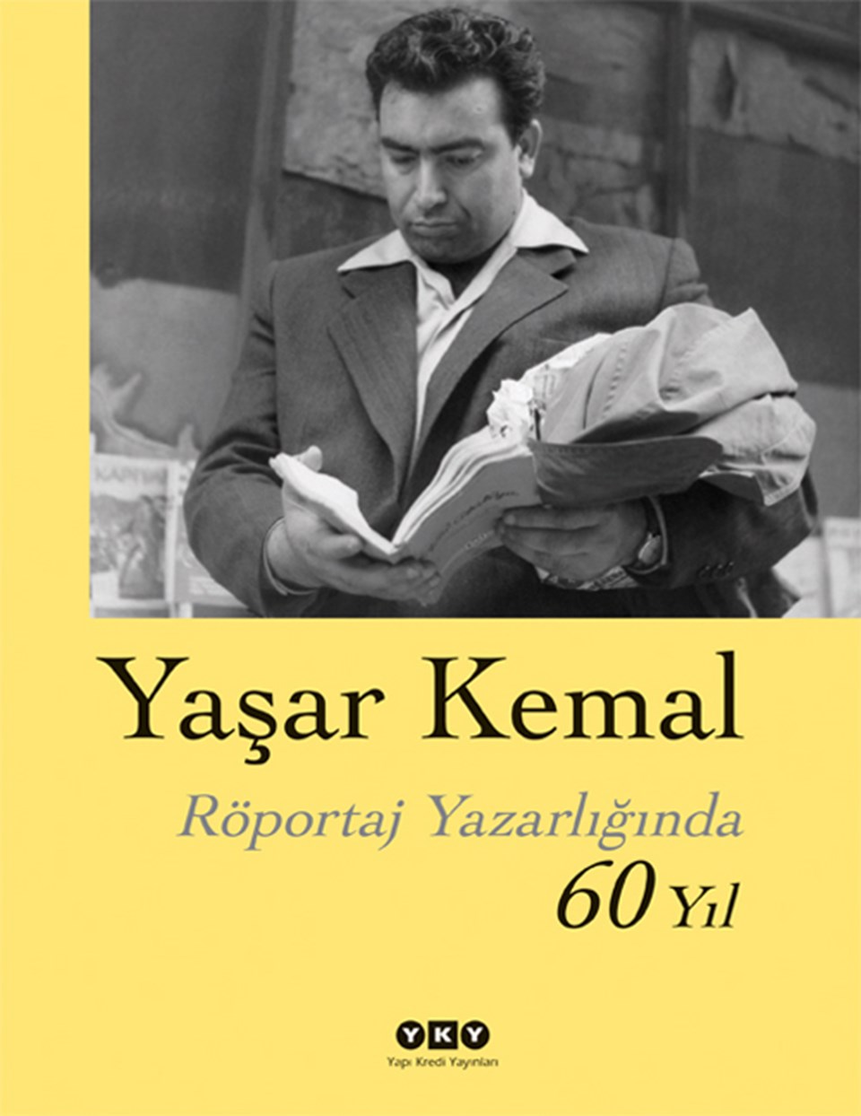 Yaşar Kemal’in röportajları 60 yaşında - 1