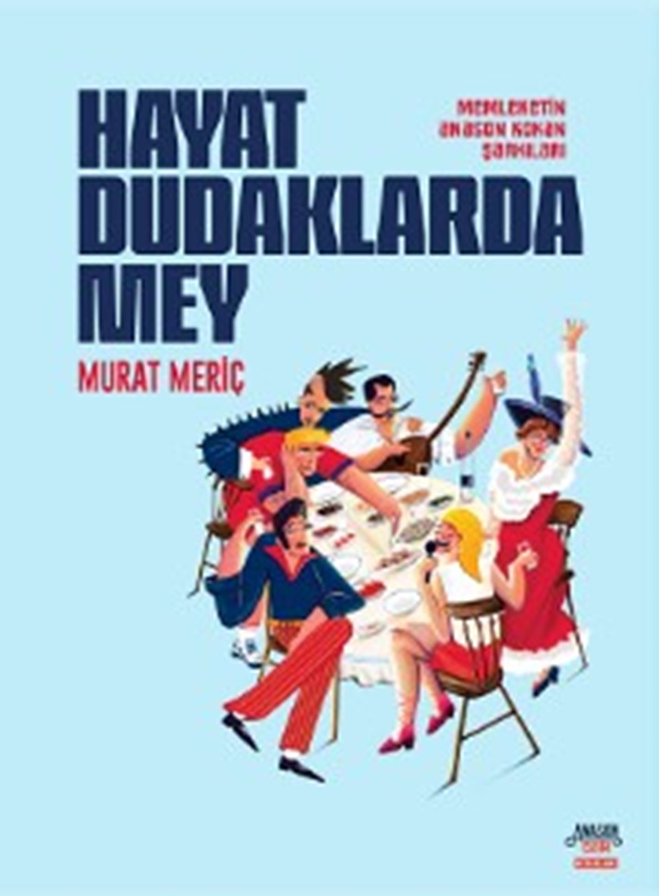 Murat Meriç'ten yeni kitap: Hayat Dudaklarda Mey - 1