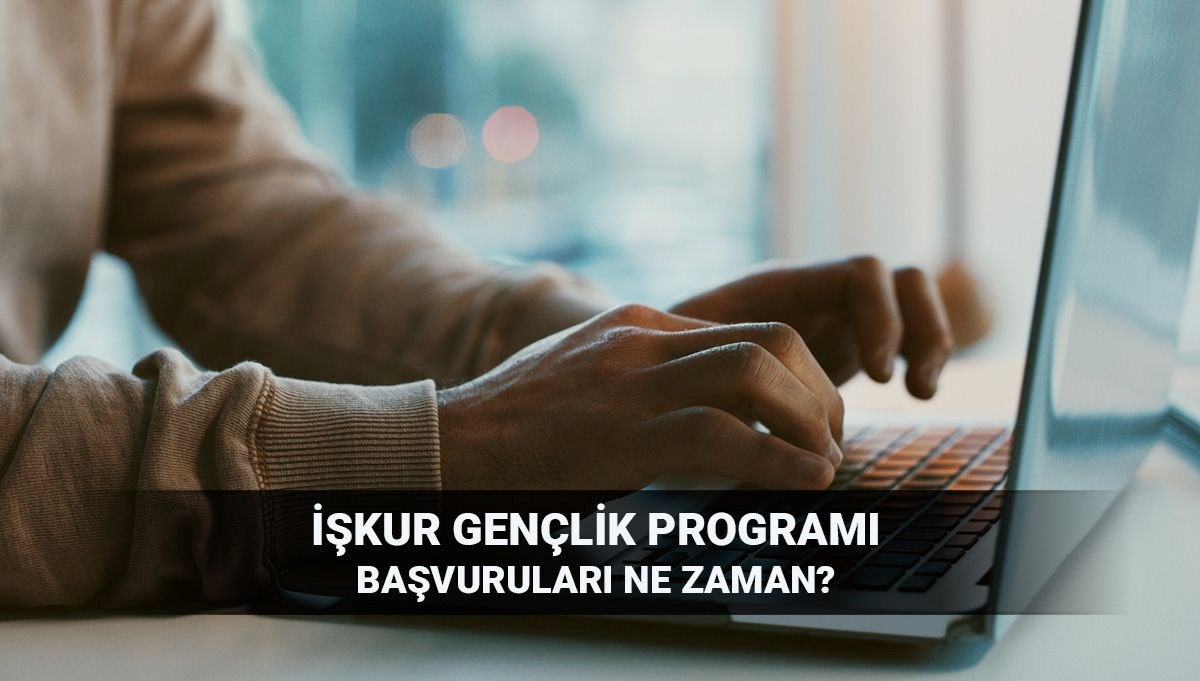 İŞKUR Gençlik Programı başvuru takvimi: 2025 Gençlik Programı ücreti ne kadar, şartları neler?