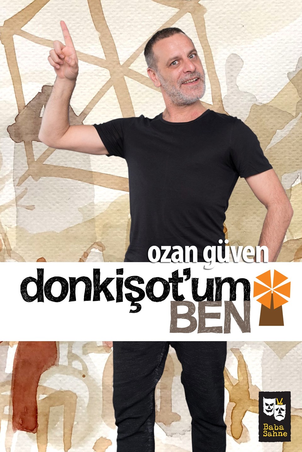 Ozan Güven ve Günay Karacaoğlu'nun rol aldığı Don Kişot'um Ben'in biletleri satışta - 2