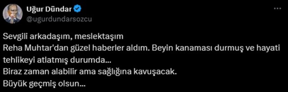 Uğur Dündar'dan Reha Muhtar'ın sağlık durumu hakkında açıklama - 1