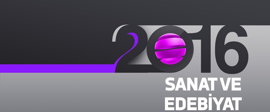 2016 Sanat ve Edebiyat