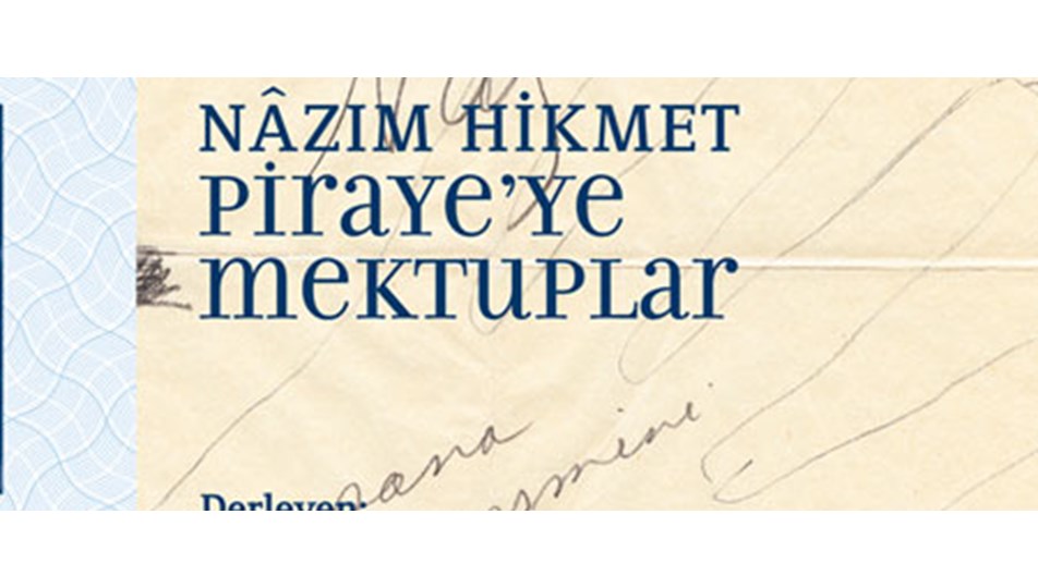 Nazım'ın Piraye'ye mektuplarına özel baskı
