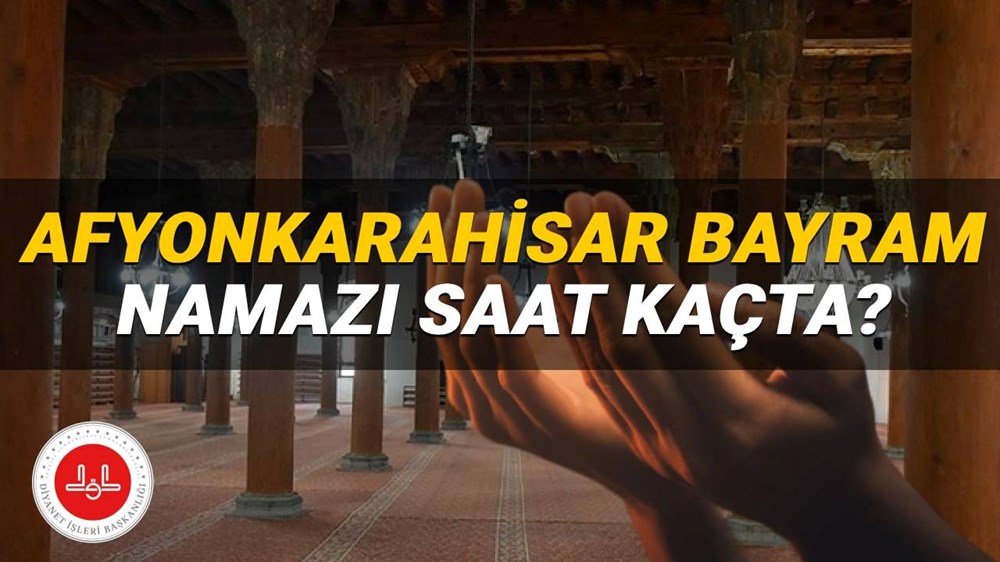 Afyonkarahisar bayram namazı 2025 saat kaçta? Diyanet Afyon bayram namazı vakti (Kurban Bayramı) - 1