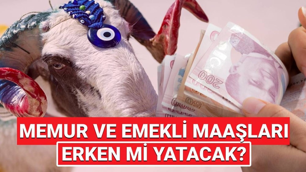 Memur ve emekli maaşları bayramdan evvel yatacak mı? Haziran 2025 maaş ödemeleri öne mi çekildi, ne vakit yatacak? 72 fjhROUyQvEGsd 679bBsgw