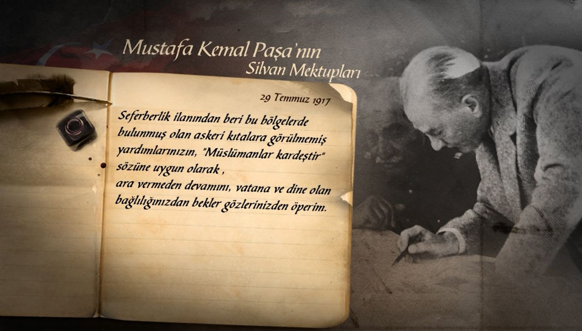 Atatürk’ün Birinci Dünya Savaşı sırasında yazdığı Silvan mektupları