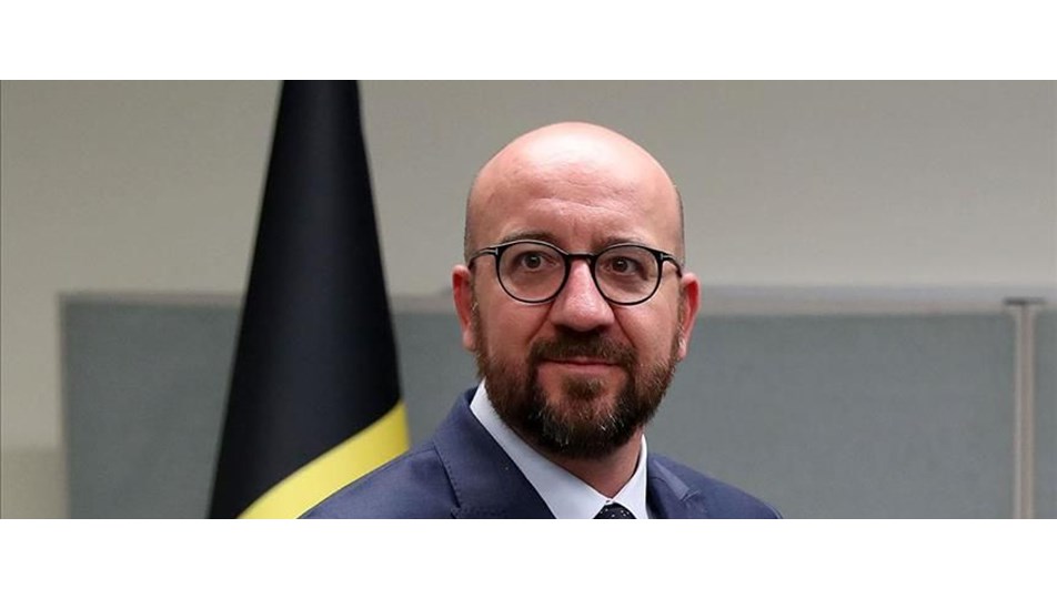 Belçika Başbakanı Michel: Türkiye ile ilişkilerimizi yeniden canlandırmaya karar verdik