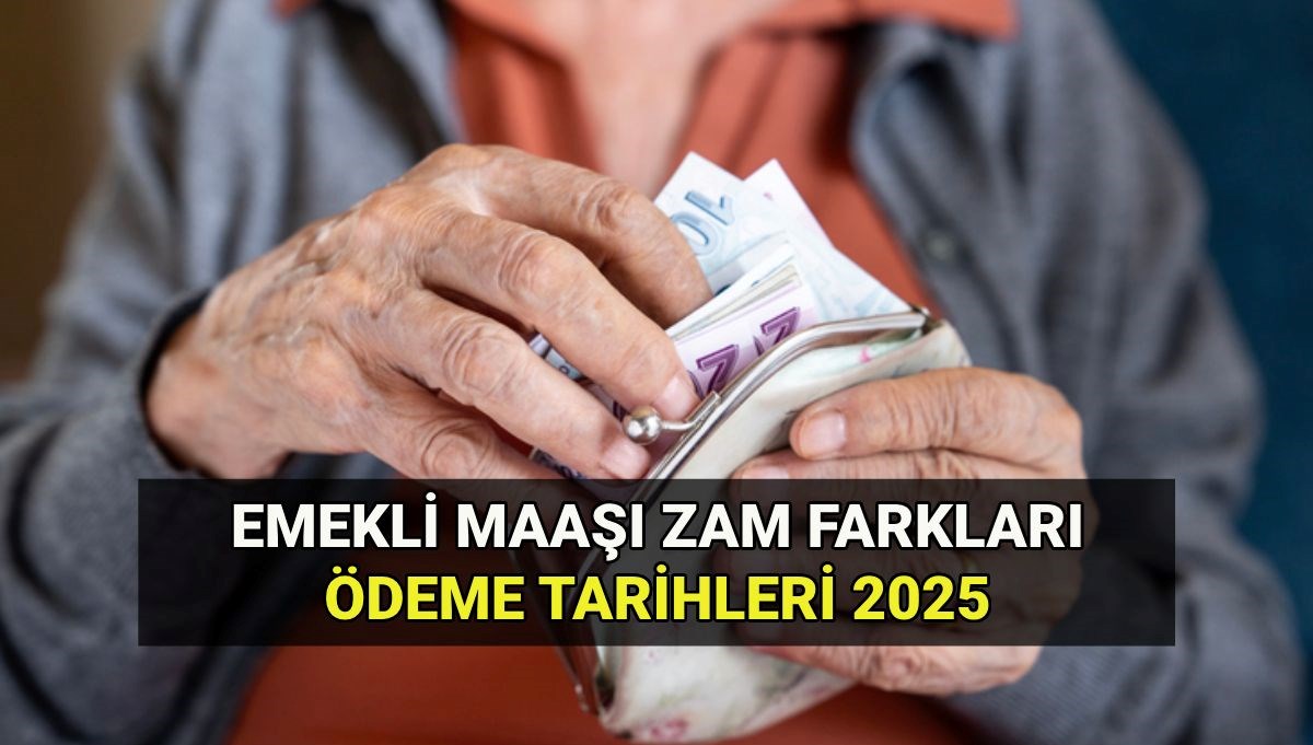 Emekli maaşı zam farkı ödeme tarihleri 2025: Temmuz emekli zammı maaş farkları ne zaman yatacak? Tahsis numarasına göre ödeme günleri