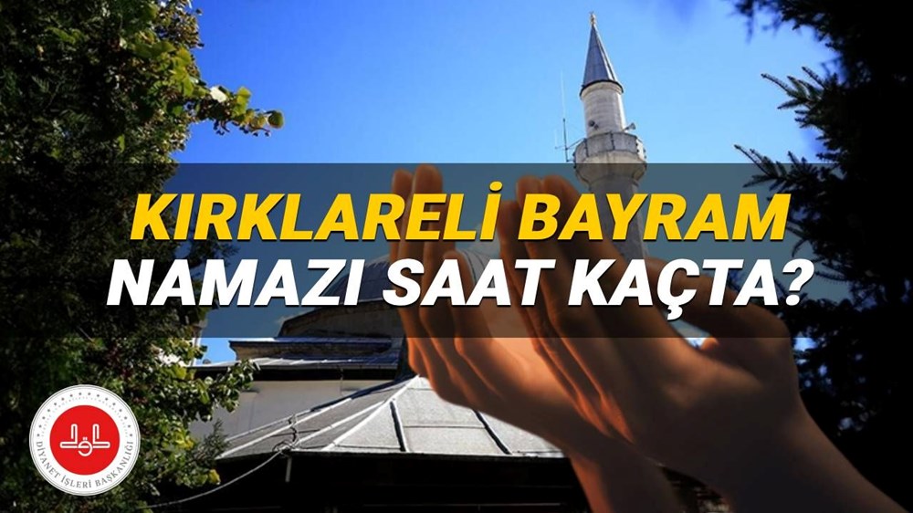 Kırklareli bayram namazı saati 2025: Kırklareli'de bayram namazı saat kaçta kılınacak? İşte Diyanet namaz vakitleri - 1