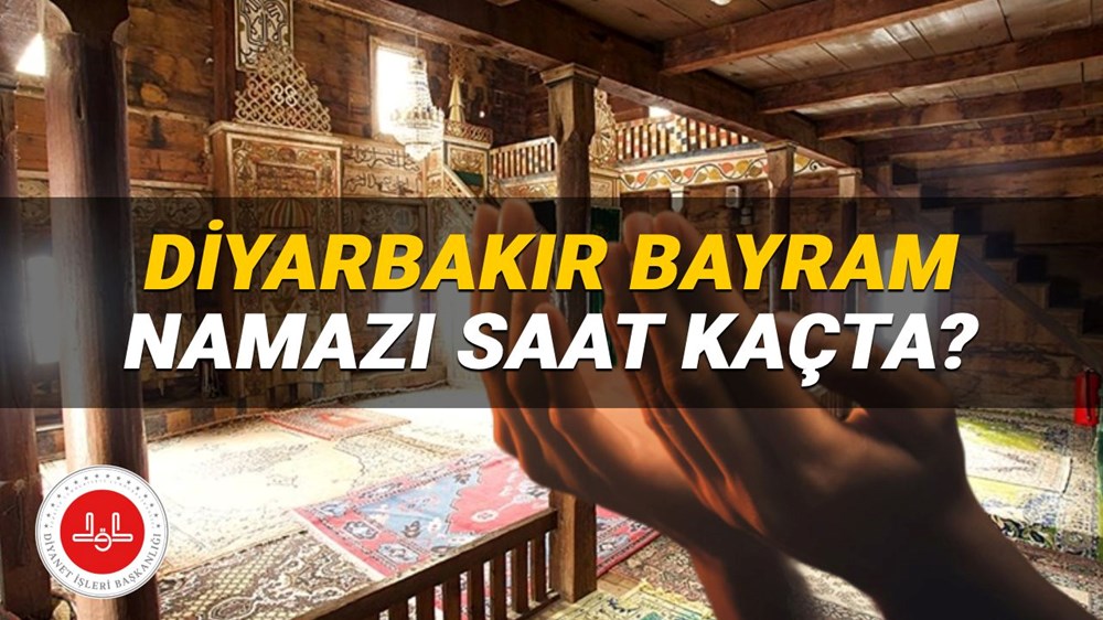 Diyarbakır bayram namazı saati 2025: Diyarbakır'da bayram namazı saat kaçta? (Diyanet Kurban Bayramı namazı vakitleri) - 1