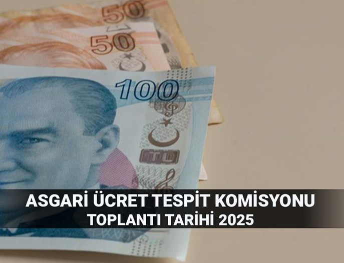 Yeni asgari ücret zammı için gözler toplantıda! 2025 Asgari Ücret Tespit Komisyonu ne zaman toplanıyor?