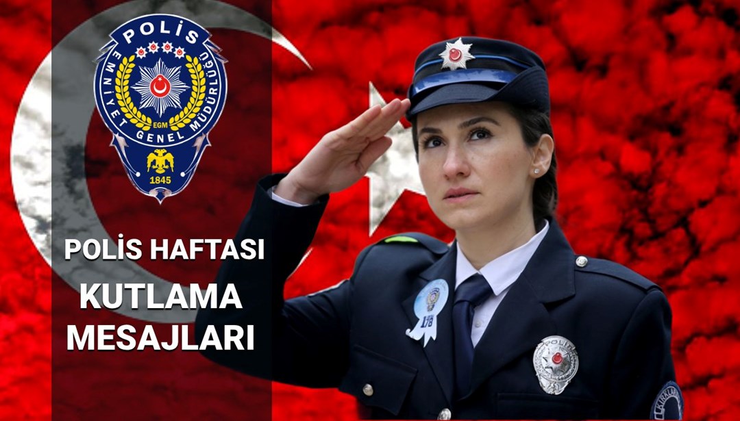 Polis Günü Mesajları 2025 | Polis Haftası kutlama mesajları ve sözleri (Anlamlı, duygusal ve en güzel sözler)
