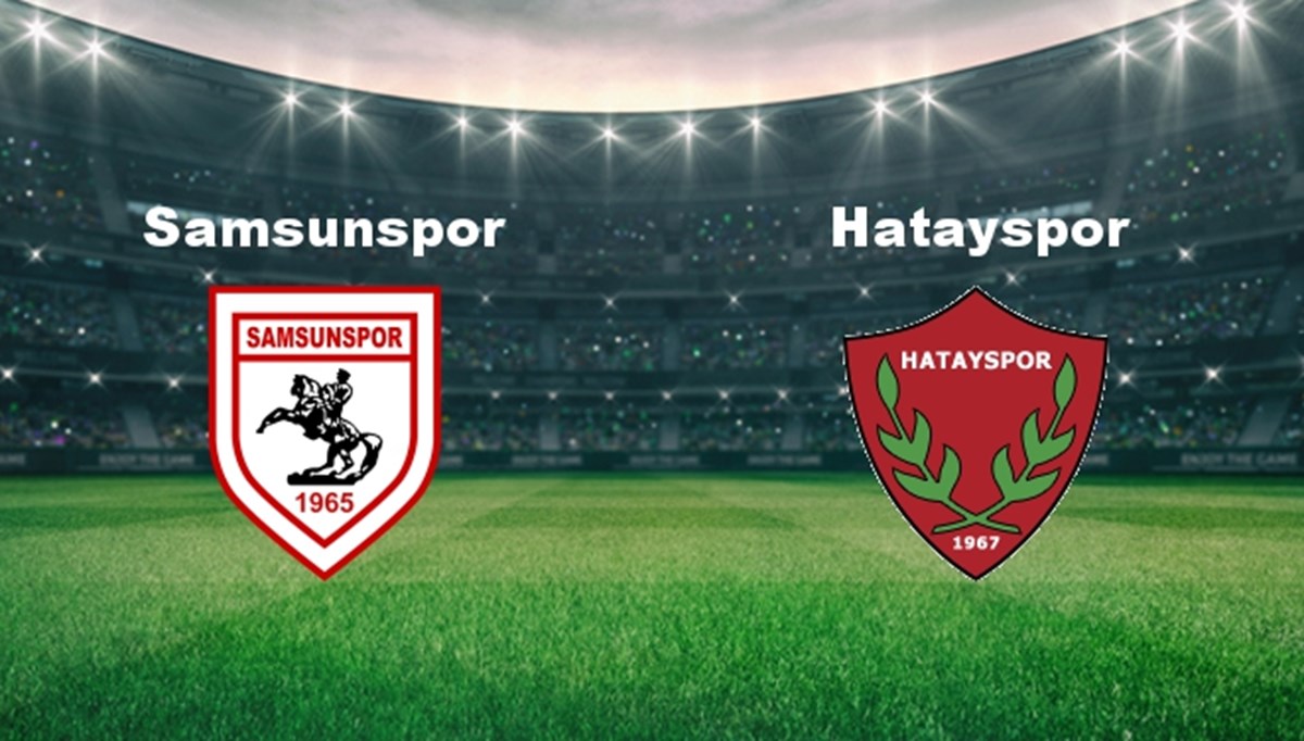 Samsunspor - Hatayspor Maçı Ne Zaman? Samsunspor - Hatayspor Maçı Hangi Kanalda Canlı Yayınlanacak? Samsunspor - Hatayspor Maçı Ne Zaman? Samsunspor - Hatayspor Maçı Hangi Kanalda Canlı Yayınlanacak?