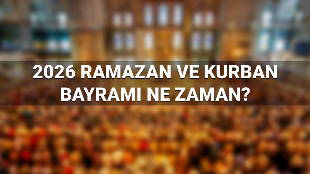 2026 Ramazan Bayramı ve Kurban Bayramı ne zaman? Diyanet dini günler takvimi - 1