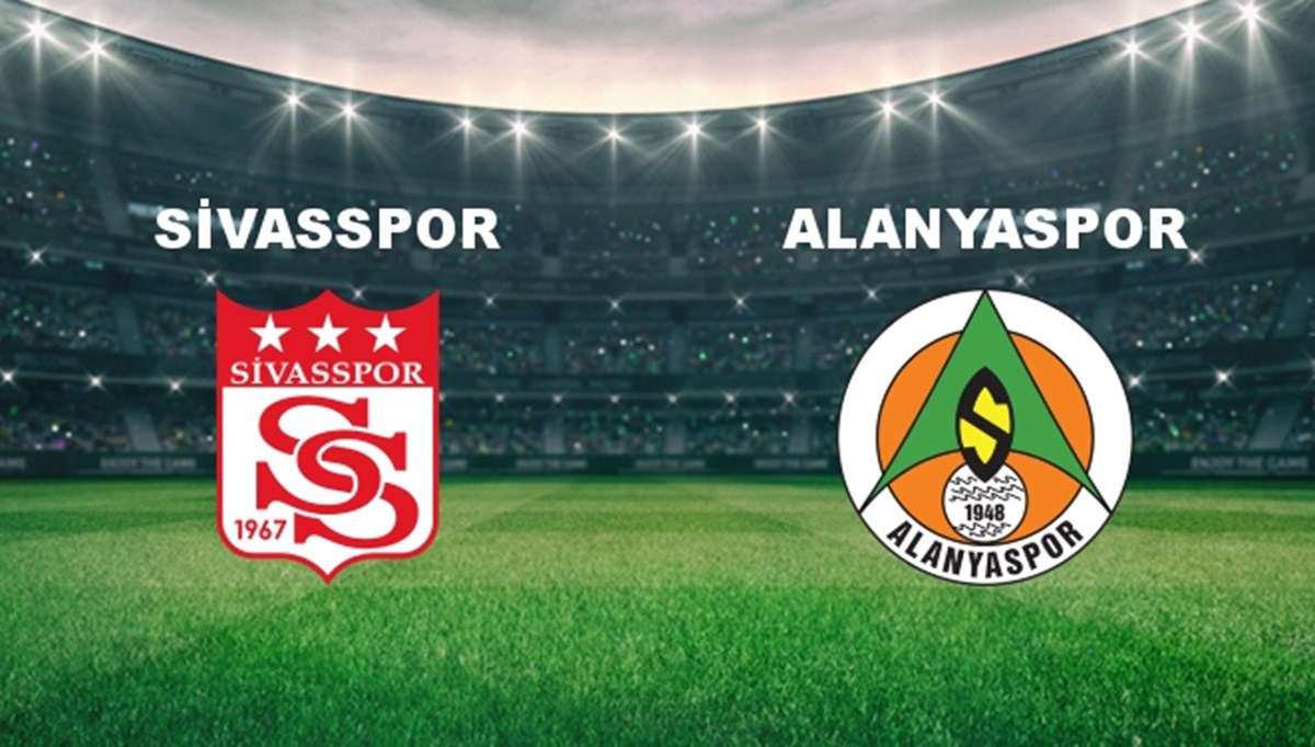 Sivasspor - Alanyaspor Maçı Ne Zaman? Sivasspor - Alanyaspor Maçı Hangi Kanalda Canlı Yayınlanacak?