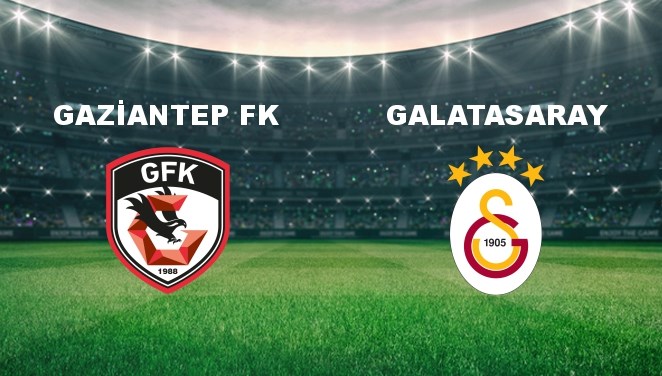 Gaziantep FK - Galatasaray Maçı Ne Zaman? Gaziantep FK - Galatasaray Maçı Hangi Kanalda Canlı Yayınlanacak?