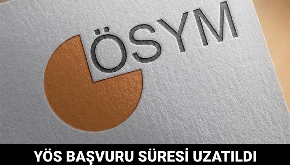 ÖSYM duyurdu: YÖS başvuru süresi uzatıldı