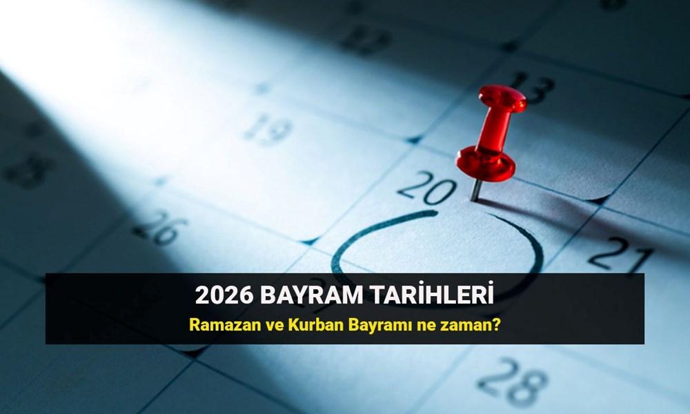 Bayram ne zaman? 2026 Ramazan Bayramı ve Kurban Bayramı tarihleri ve ...