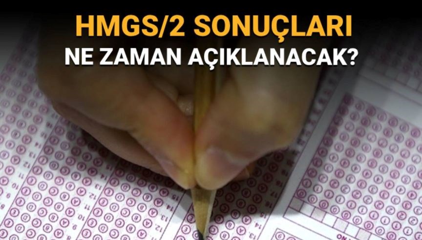 ÖSYM HMGS/2 sonuçları için tarih verdi: HMGS/2 sonuçları ne zaman açıklanacak?