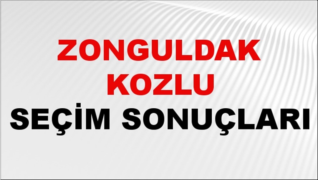 Zonguldak KOZLU Seçim Sonuçları 2024 Canlı: 31 Mart 2024 Türkiye KOZLU Yerel Seçim Sonucu ve YSK Oy Sonuçları Son Dakika