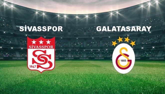 Sivasspor - Galatasaray Maçı Ne Zaman? Sivasspor - Galatasaray Maçı Hangi Kanalda Canlı Yayınlanacak?