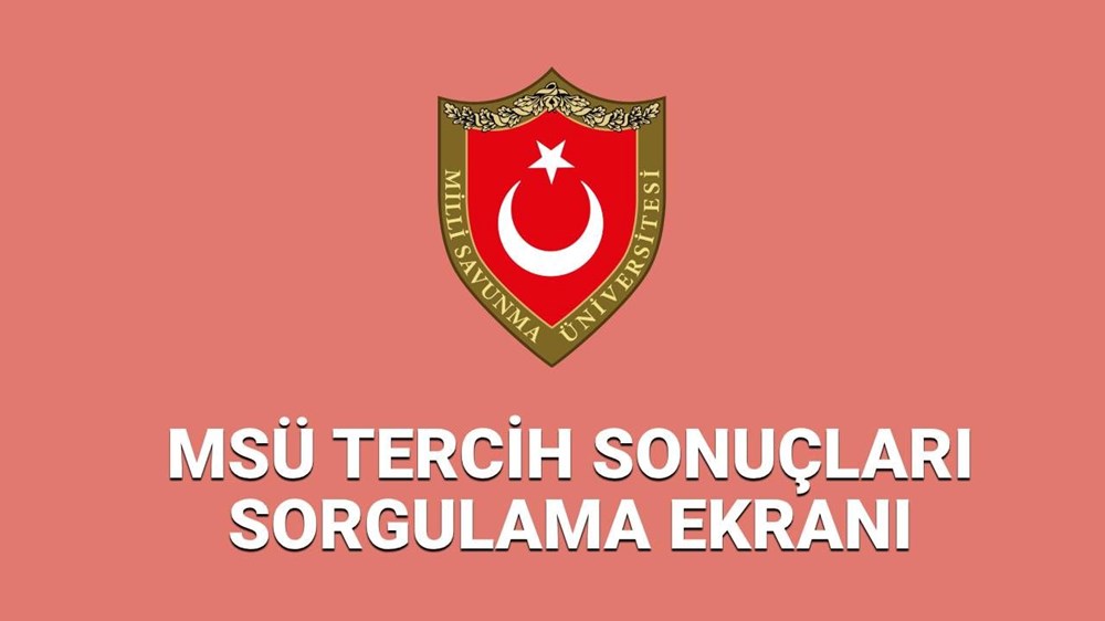 MSÜ 2025 tercih (yerleştirme) sonuçlarında son durum: MSÜ 2025 tercih sonuçları ne zaman açıklanacak? - 1