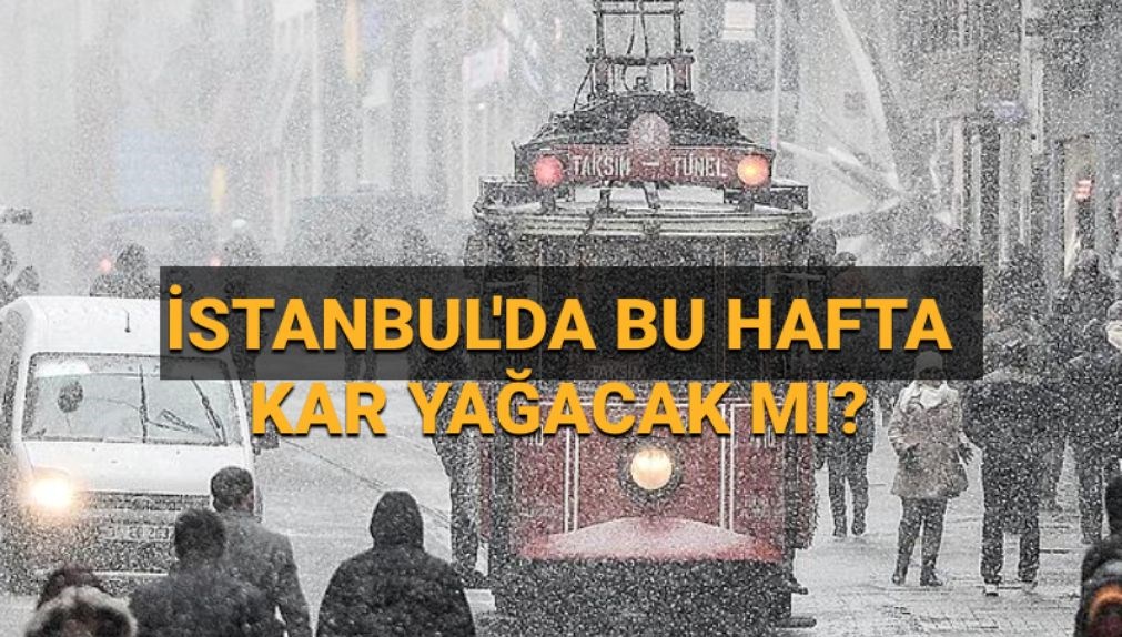 İstanbul’da bu hafta kar yağacak mı? İstanbul'da kar yağışı devam edecek mi? (Meteoroloji hava durumu tahminleri)