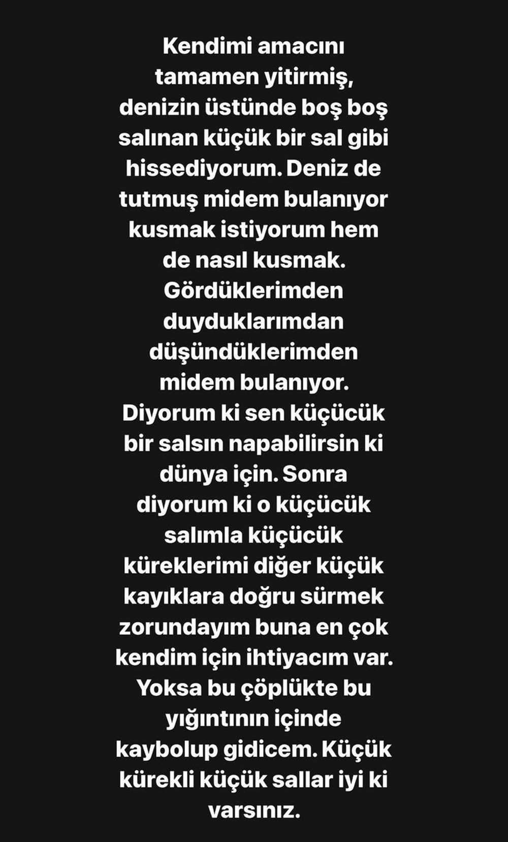 Burcu Biricik içini döktü: Kendimi amacını yitirmiş küçük bir sal gibi hissediyorum - 4
