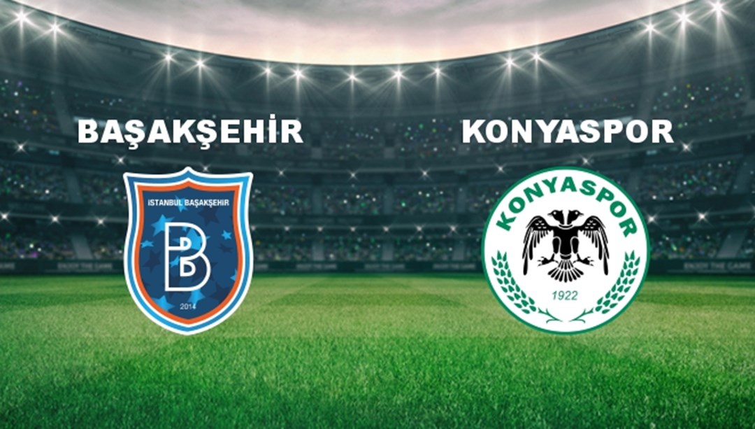 Başakşehir - Konyaspor Maçı Ne Zaman? Başakşehir - Konyaspor Hangi Kanalda?