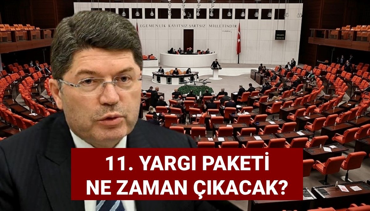 11. yargı paketi düzenlemesi 2025: 11. yargı paketi ne zaman çıkacak? Mahkumlara genel af çıkacak mı?