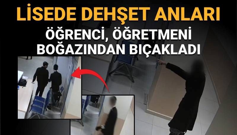 Büyükçekmece'de lisede dehşet: Öğrenci, kadın müdür yardımcısını boğazından bıçakladı