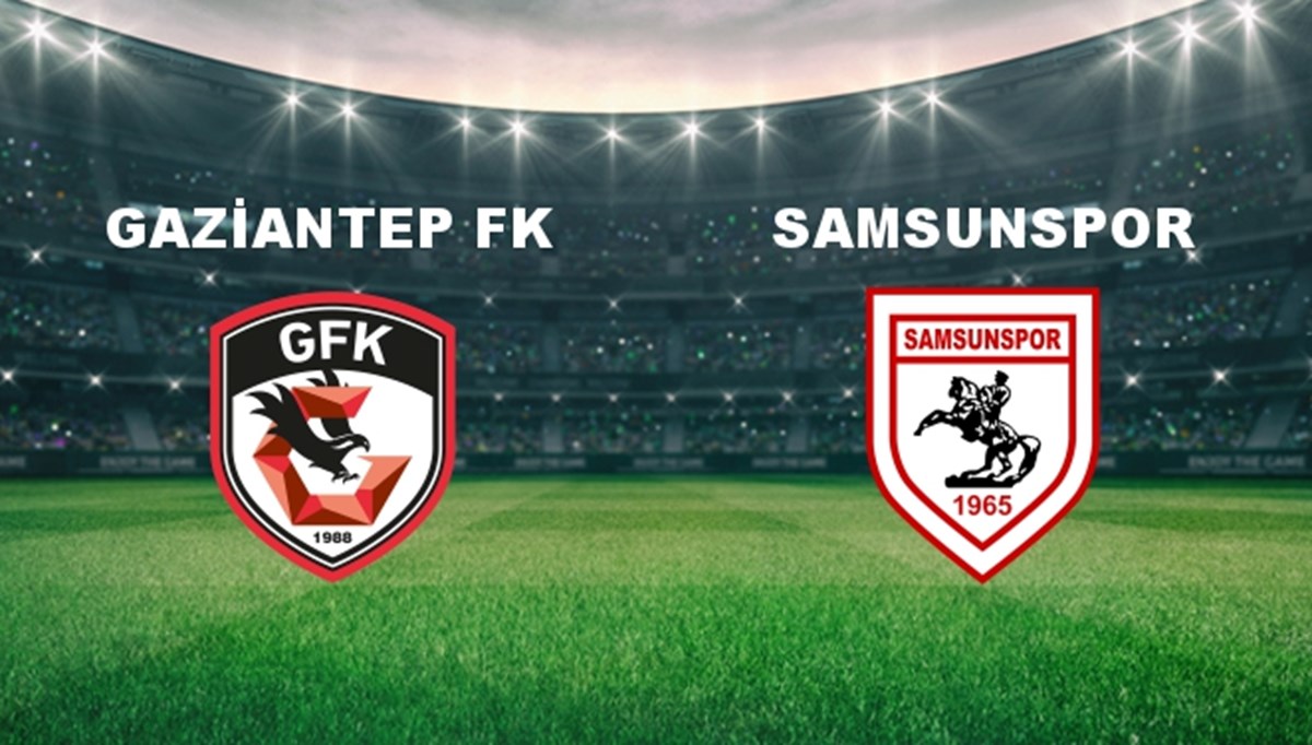Gaziantep FK - Samsunspor Maçı Ne Zaman? Gaziantep FK - Samsunspor Maçı Hangi Kanalda Canlı Yayınlanacak? Gaziantep FK - Samsunspor Maçı Ne Zaman? Gaziantep FK - Samsunspor Maçı Hangi Kanalda Canlı Yayınlanacak?