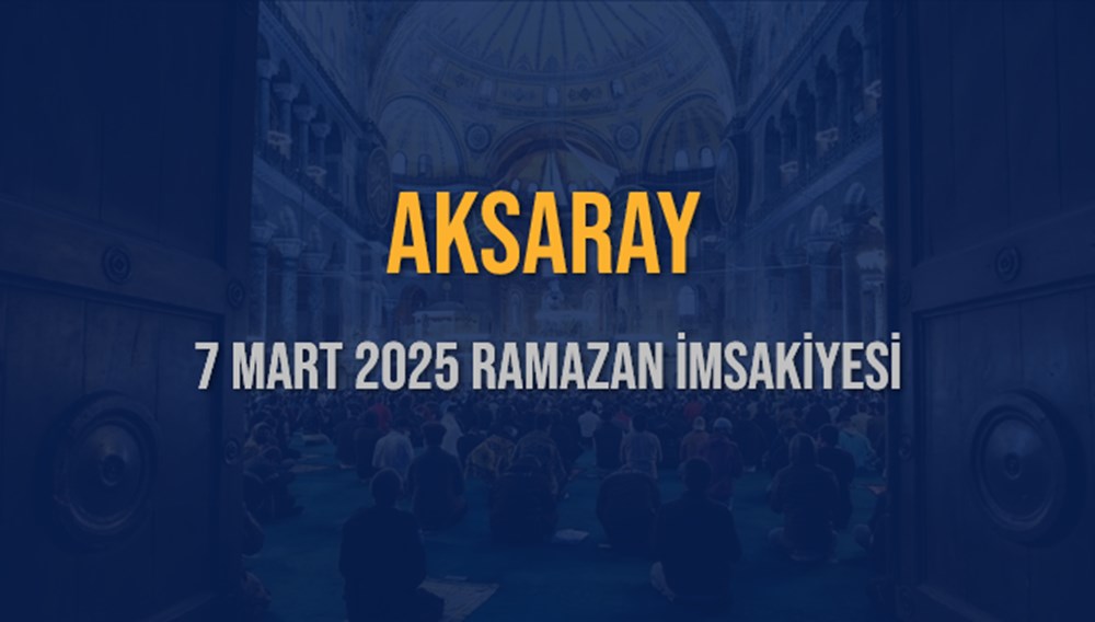 Aksaray'da İftar Heyecanı: 7 Mart 2025 Akşam Ezanı Vakti Yaklaşıyor! 75 jnWwKtRg4UqLlTJC52OeLQ