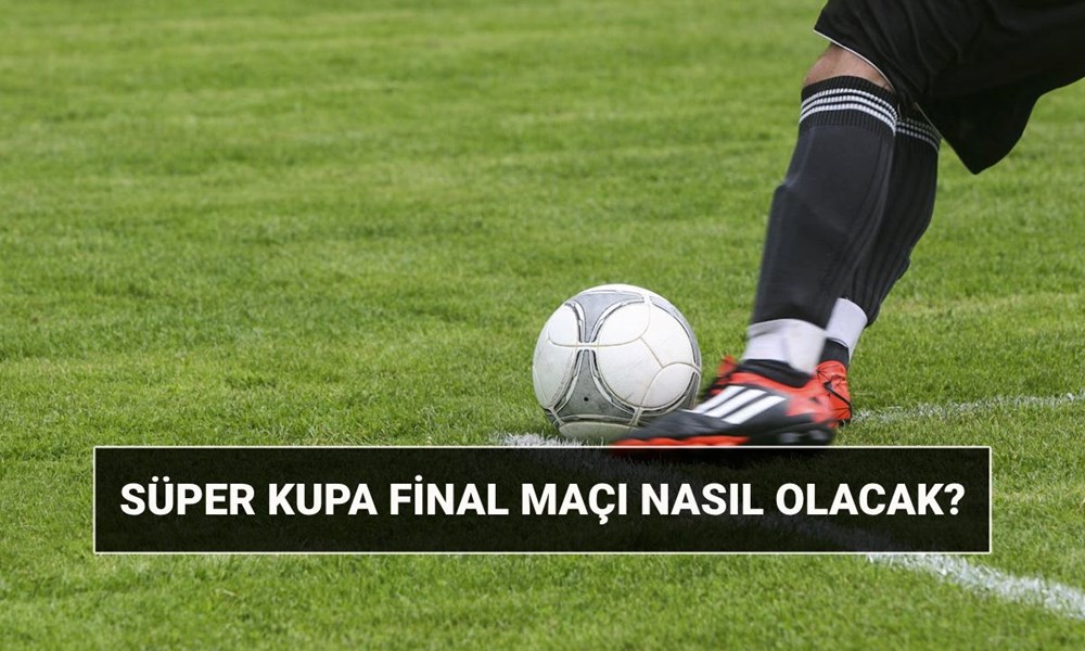 Üstün Kupa finali nasıl olacak? TFF 2025 Muhteşem Kupa 4'lü final mi? 72