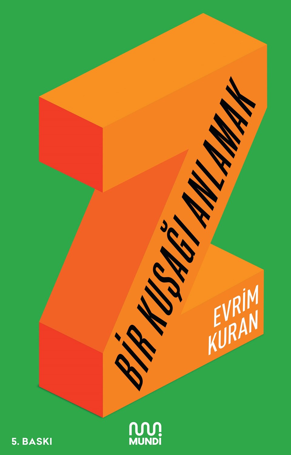 Evrim Kuran’ın Z: Bir Kuşağı Anlamak kitabına 5. baskı - 1