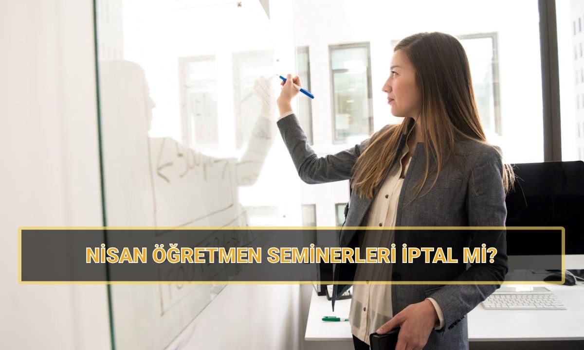 forumagel.com Seminerler iptal mi? MEB öğretmenlerin nisan mesleki çalışma programı ne zaman?