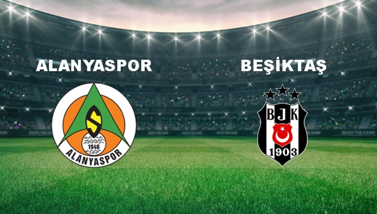 Alanyaspor - Beşiktaş Maçı Ne Zaman? Alanyaspor - Beşiktaş Maçı Hangi Kanalda Canlı Yayınlanacak?