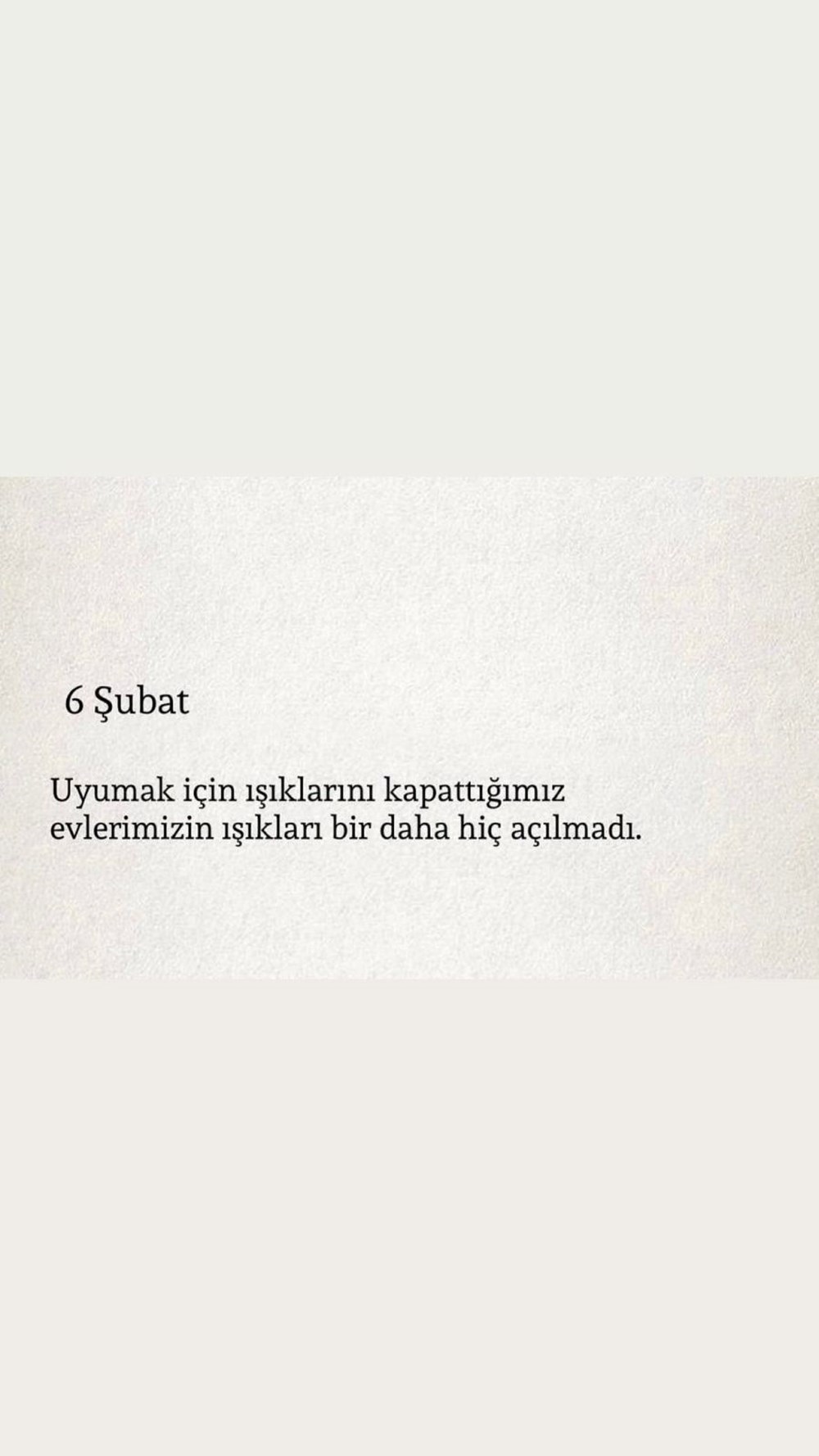 Ünlü isimler 6 Şubat depremlerini unutmadı: Telafisi olmayan tarifsiz acı - 8